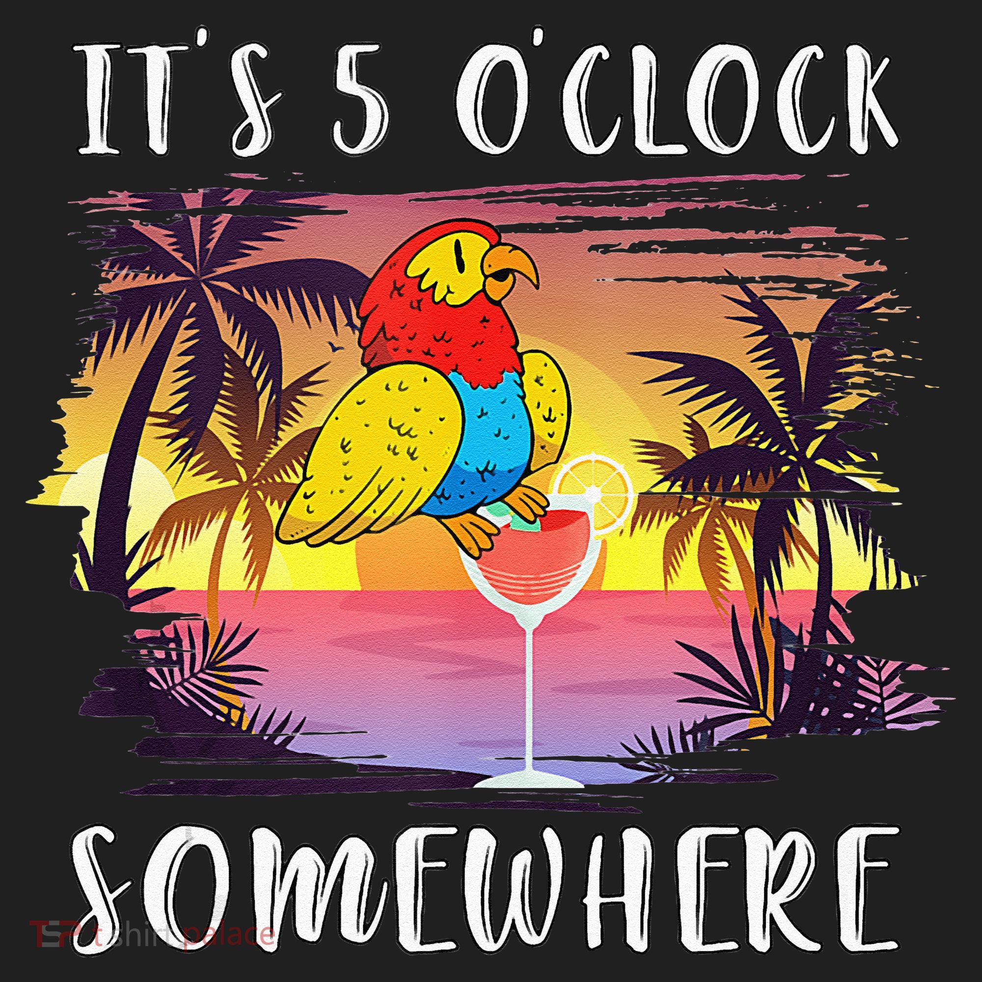 Its 5 Oclock Somewhere Its Time To Drink Something Women's Sweatshirt