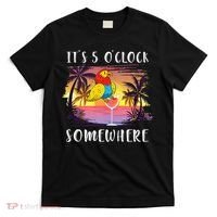 Its 5 Oclock Somewhere Its Time To Drink Something T-Shirt thumb 0