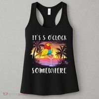 Its 5 Oclock Somewhere Its Time To Drink Something Women's Tank Top thumb 3