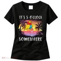 Its 5 Oclock Somewhere Its Time To Drink Something Women's T-Shirt thumb 0