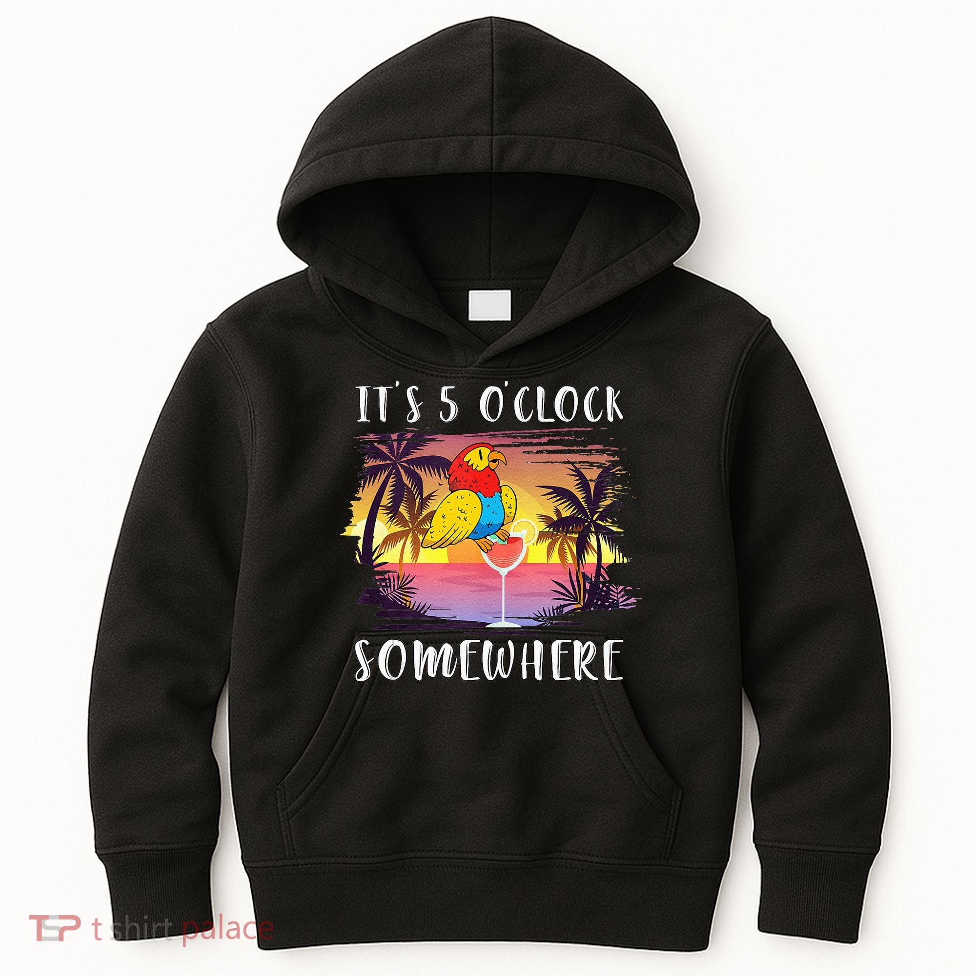 Its 5 Oclock Somewhere Its Time To Drink Something Kids Hoodie