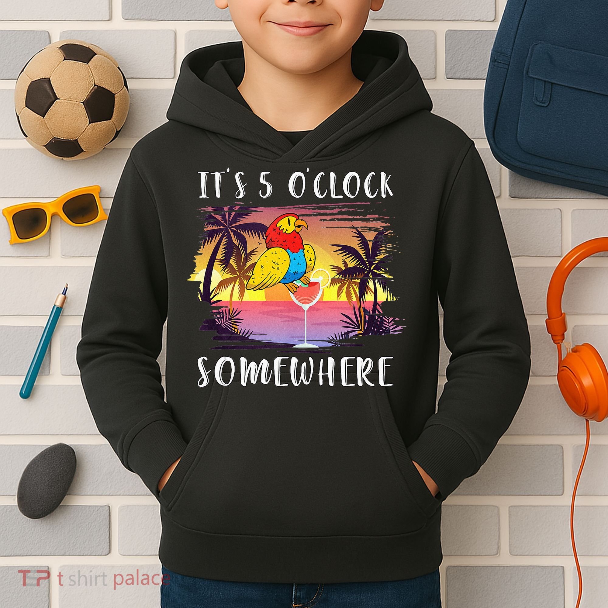 Its 5 Oclock Somewhere Its Time To Drink Something Kids Hoodie