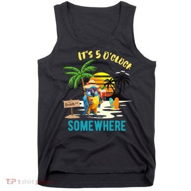 ItS 5 O’Clock Somewhere Parrot Sunset Drinking Tank Top