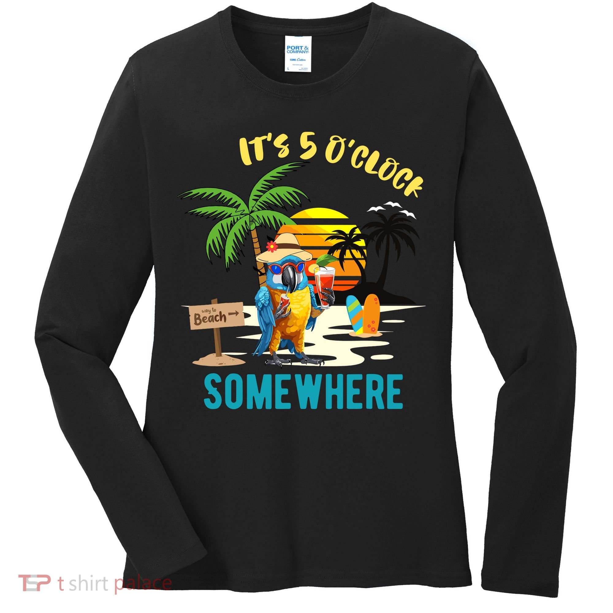 ItS 5 O’Clock Somewhere Parrot Sunset Drinking Women's Long Sleeve Shirt
