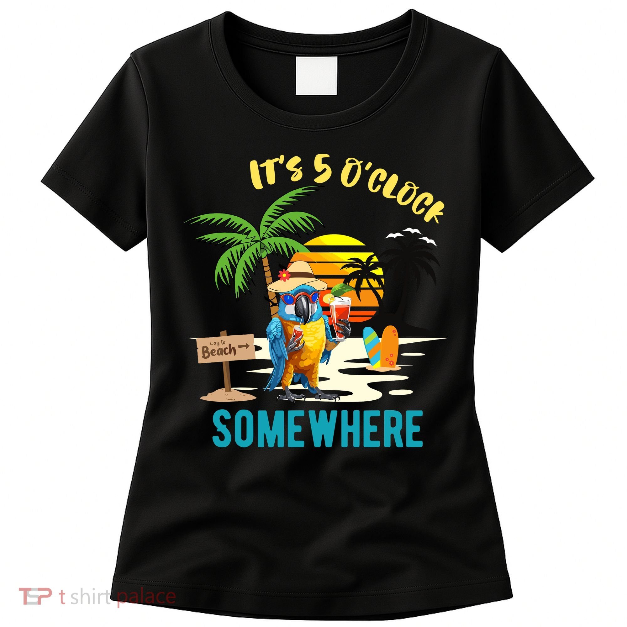 ItS 5 O’Clock Somewhere Parrot Sunset Drinking Women's T-Shirt