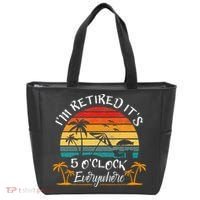 It's 5 O'Clock Everywhere I'm Retired summer Retirement Tote Bag thumb 0