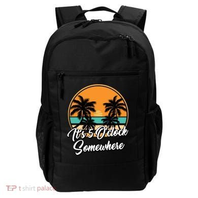 Its 5 O Clock Somewhere Funny Vacation Backpack