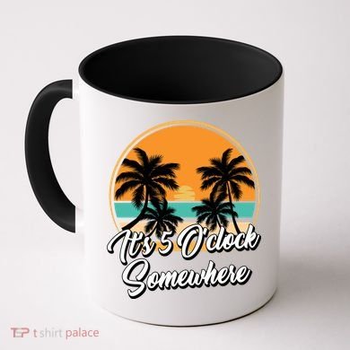 Its 5 O Clock Somewhere Funny Vacation Coffee Mug