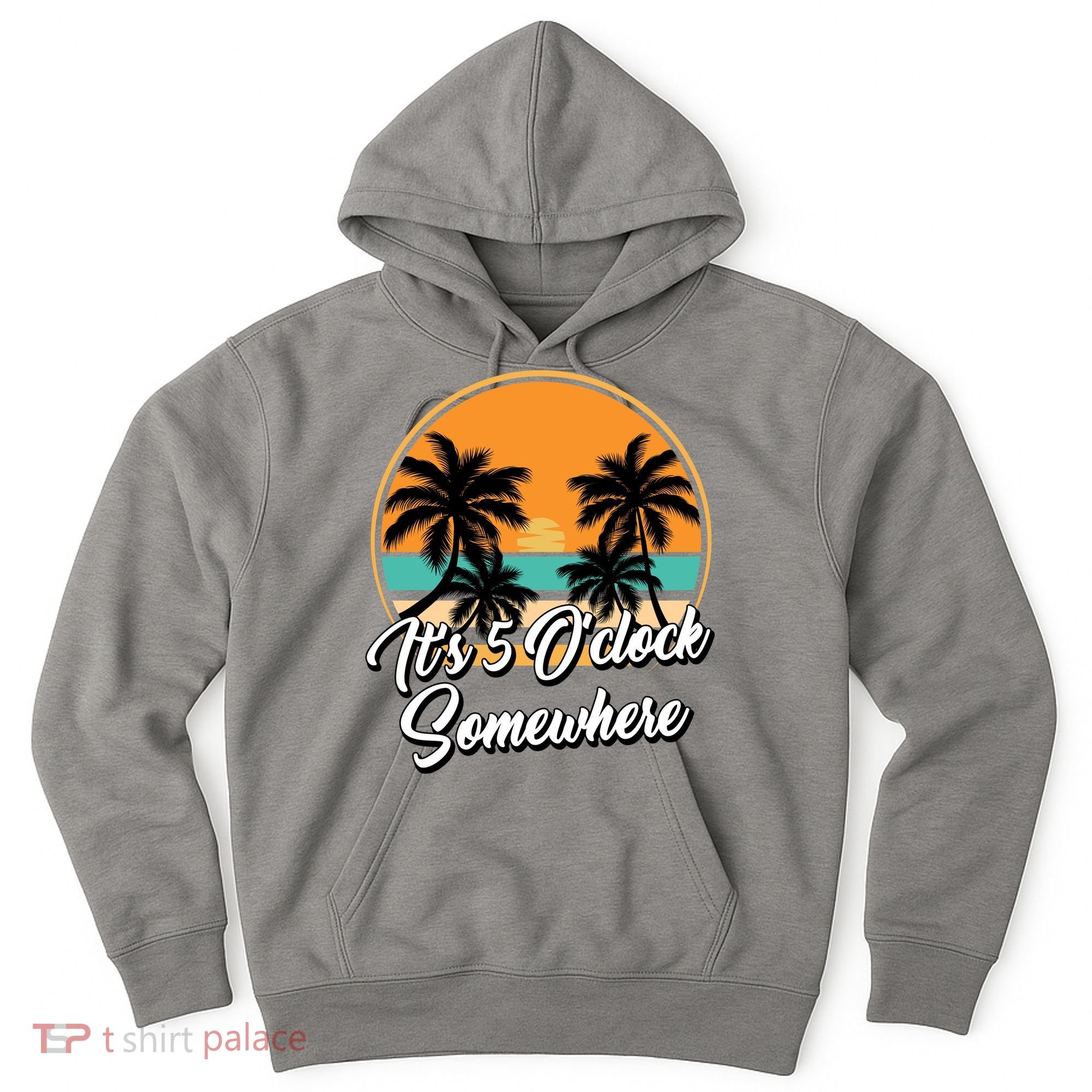 Its 5 O Clock Somewhere Funny Vacation Hoodie