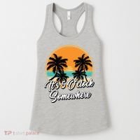 Its 5 O Clock Somewhere Funny Vacation Women's Tank Top thumb 0