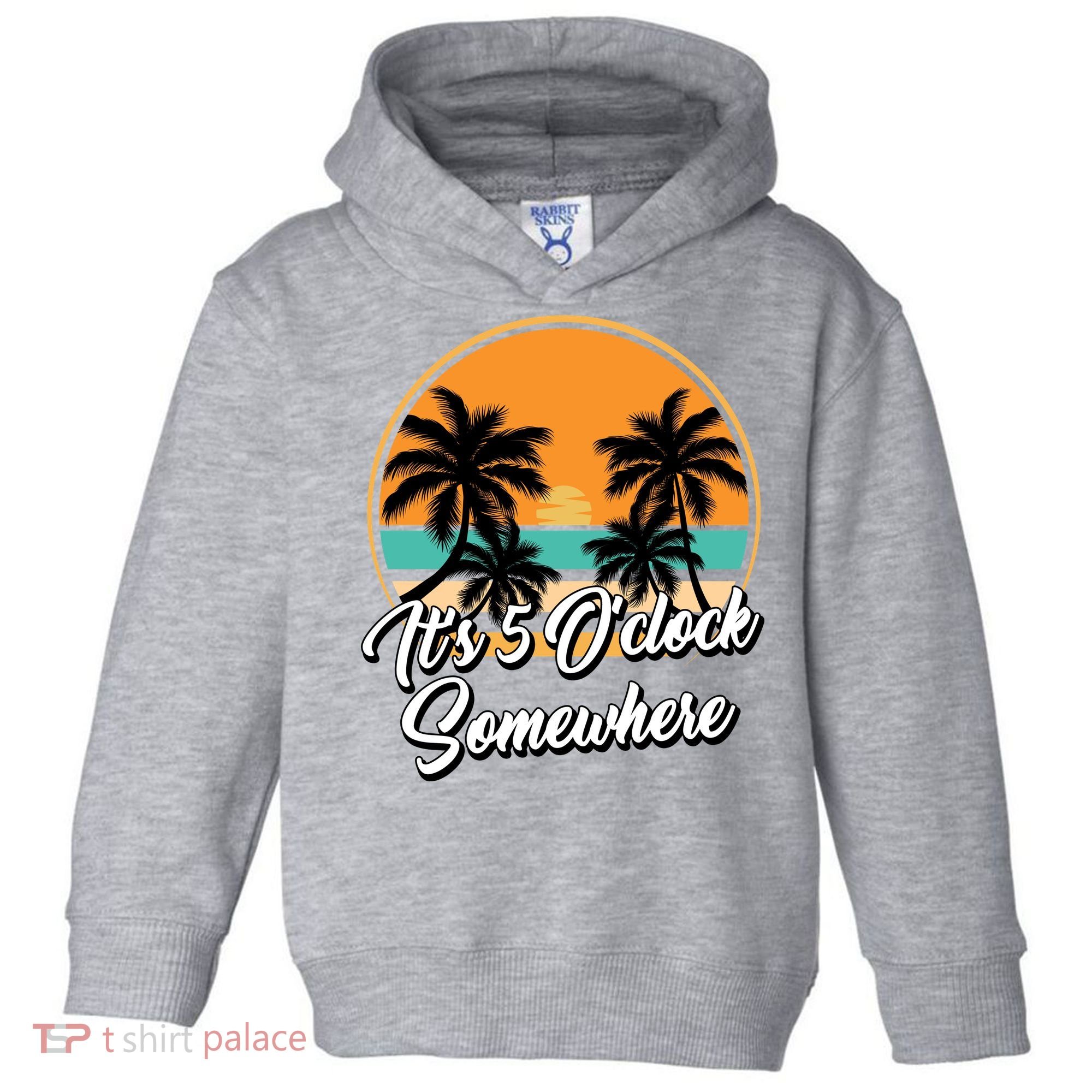 Its 5 O Clock Somewhere Funny Vacation Toddler Hoodie