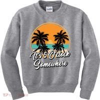 Its 5 O Clock Somewhere Funny Vacation Kids Sweatshirt thumb 0