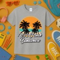 Its 5 O Clock Somewhere Funny Vacation Kids T-Shirt thumb 3