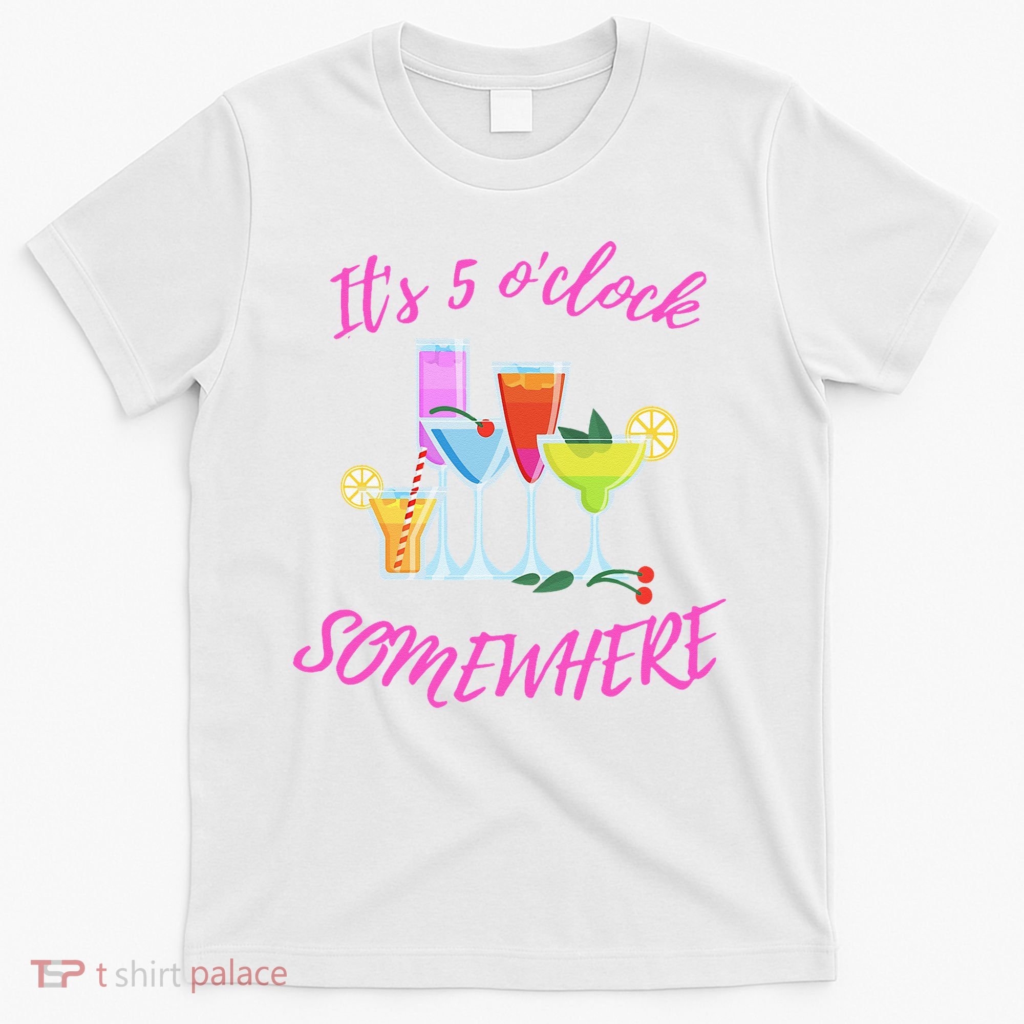 Its 5 O’clock Somewhere Hello Summer Beach Lover Summertime T-Shirt