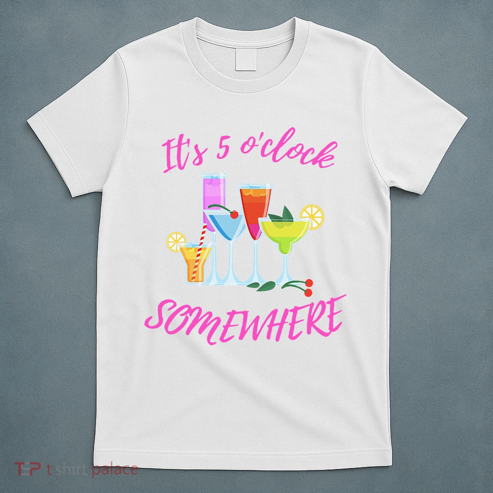 Its 5 O’clock Somewhere Hello Summer Beach Lover Summertime T-Shirt