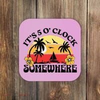 Its 5 O’clock Somewhere Summer Retro Sunset Drinking Coaster thumb 0