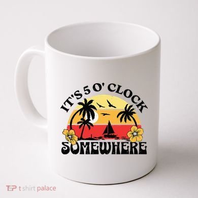 Its 5 O’clock Somewhere Summer Retro Sunset Drinking Coffee Mug