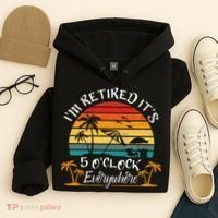 Its 5 OClock Everywhere Im Retired Summer Retirement Hoodie thumb 4