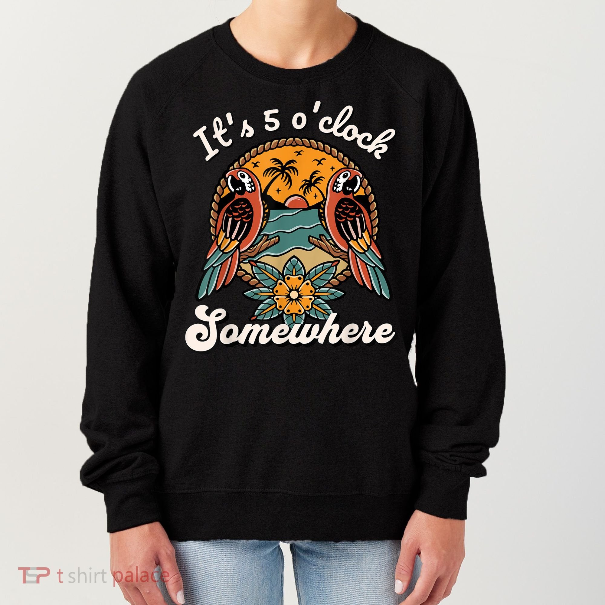 Its 5 O’clock Somewhere Parrot Summer Beach Sunset Drinking Women's Sweatshirt