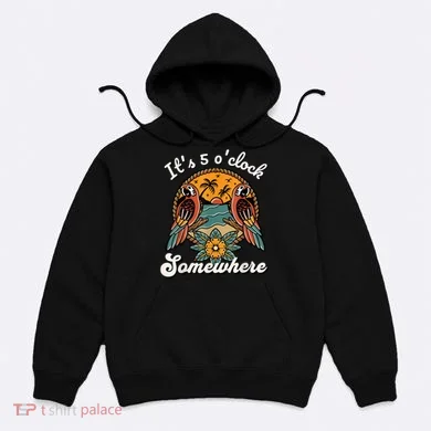 Its 5 O’clock Somewhere Parrot Summer Beach Sunset Drinking Hoodie