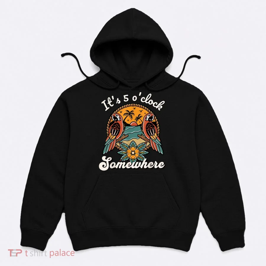 Its 5 O’clock Somewhere Parrot Summer Beach Sunset Drinking Hoodie