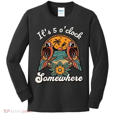 Its 5 O’clock Somewhere Parrot Summer Beach Sunset Drinking Kids Long Sleeve Shirt