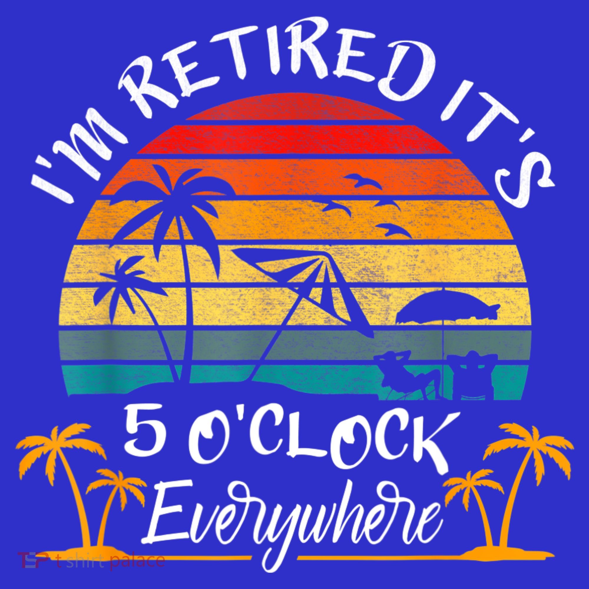 It's 5 O'Clock Everywhere I'm Retired Summer Retirement Mousepad