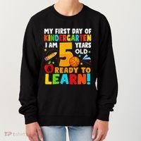 Im 5 Ready To Learn My First Day Of School Kindergarten Women's Sweatshirt thumb 0