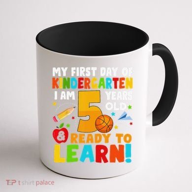 Im 5 Ready To Learn My First Day Of School Kindergarten Coffee Mug back