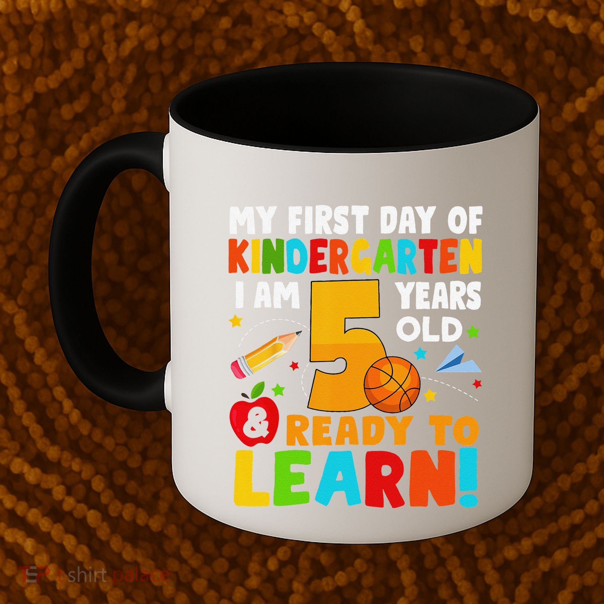 Im 5 Ready To Learn My First Day Of School Kindergarten Coffee Mug