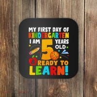 Im 5 Ready To Learn My First Day Of School Kindergarten Coaster thumb 0
