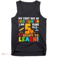 Im 5 Ready To Learn My First Day Of School Kindergarten Tank Top thumb 0