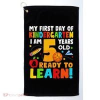 Im 5 Ready To Learn My First Day Of School Kindergarten Golf Towel thumb 0
