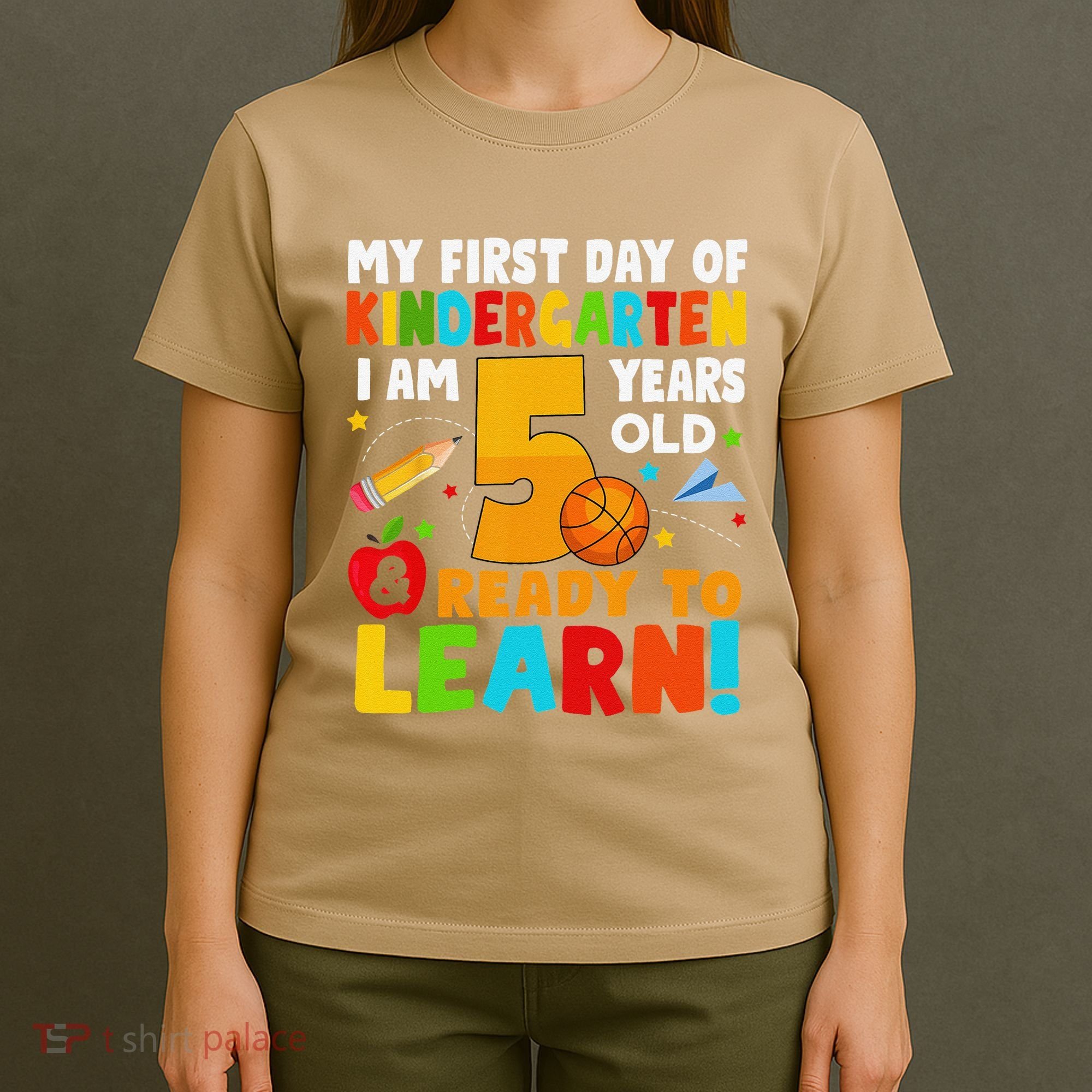 Im 5 Ready To Learn My First Day Of School Kindergarten T-Shirt