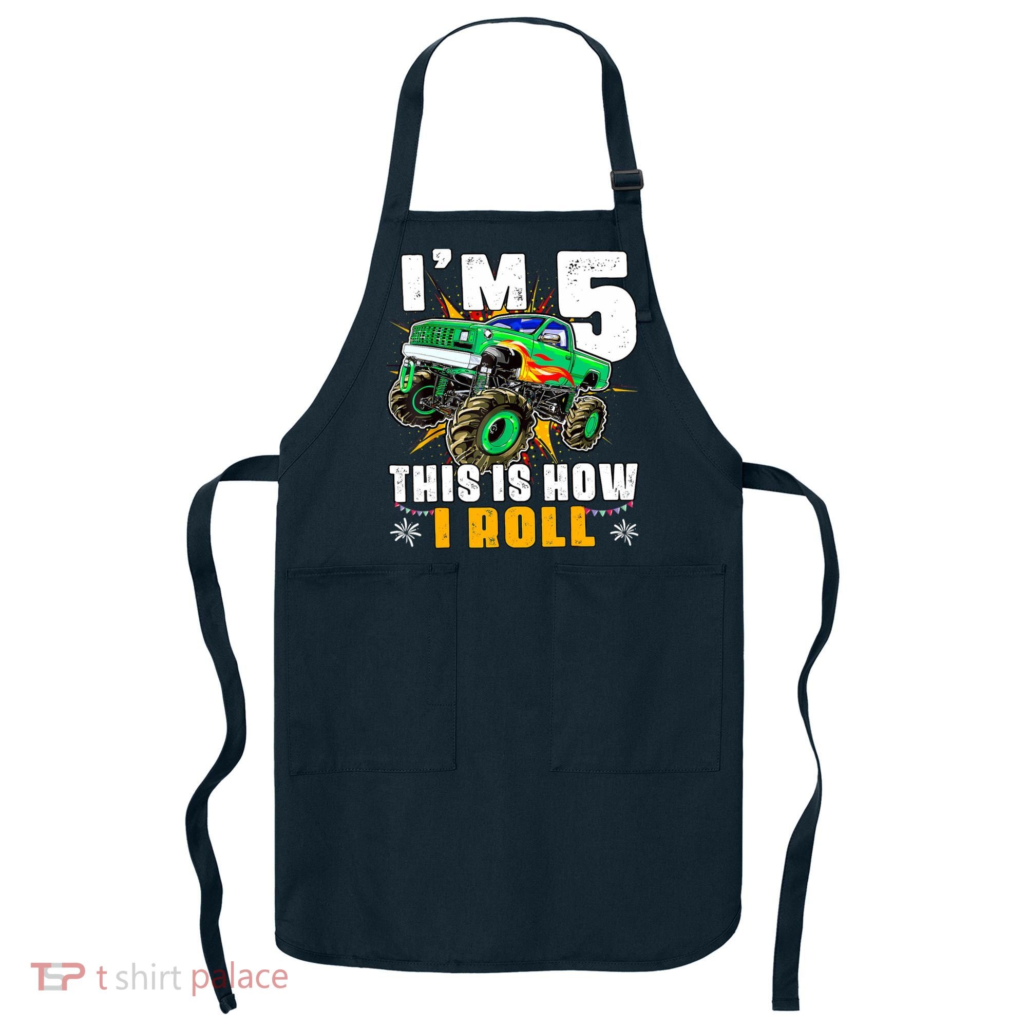 Im 5 This Is How I Roll Monster Truck 5th Birthday Boy Apron