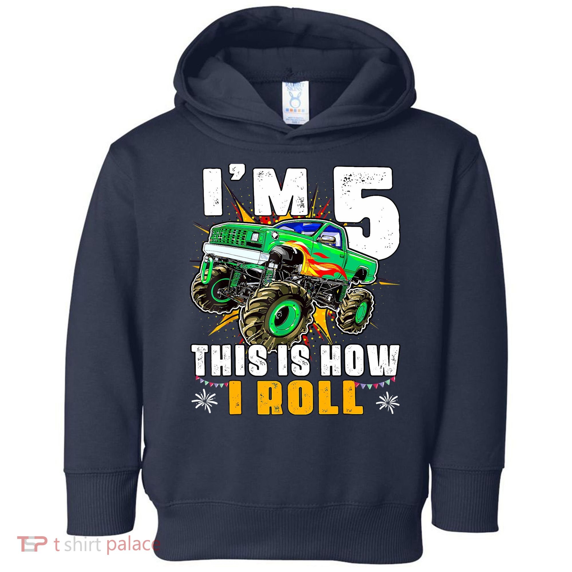 Im 5 This Is How I Roll Monster Truck 5th Birthday Boy Toddler Hoodie