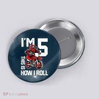 Im 5 This Is How I Roll Dirt Bike 5th Birthday Party Boy Button thumb 0