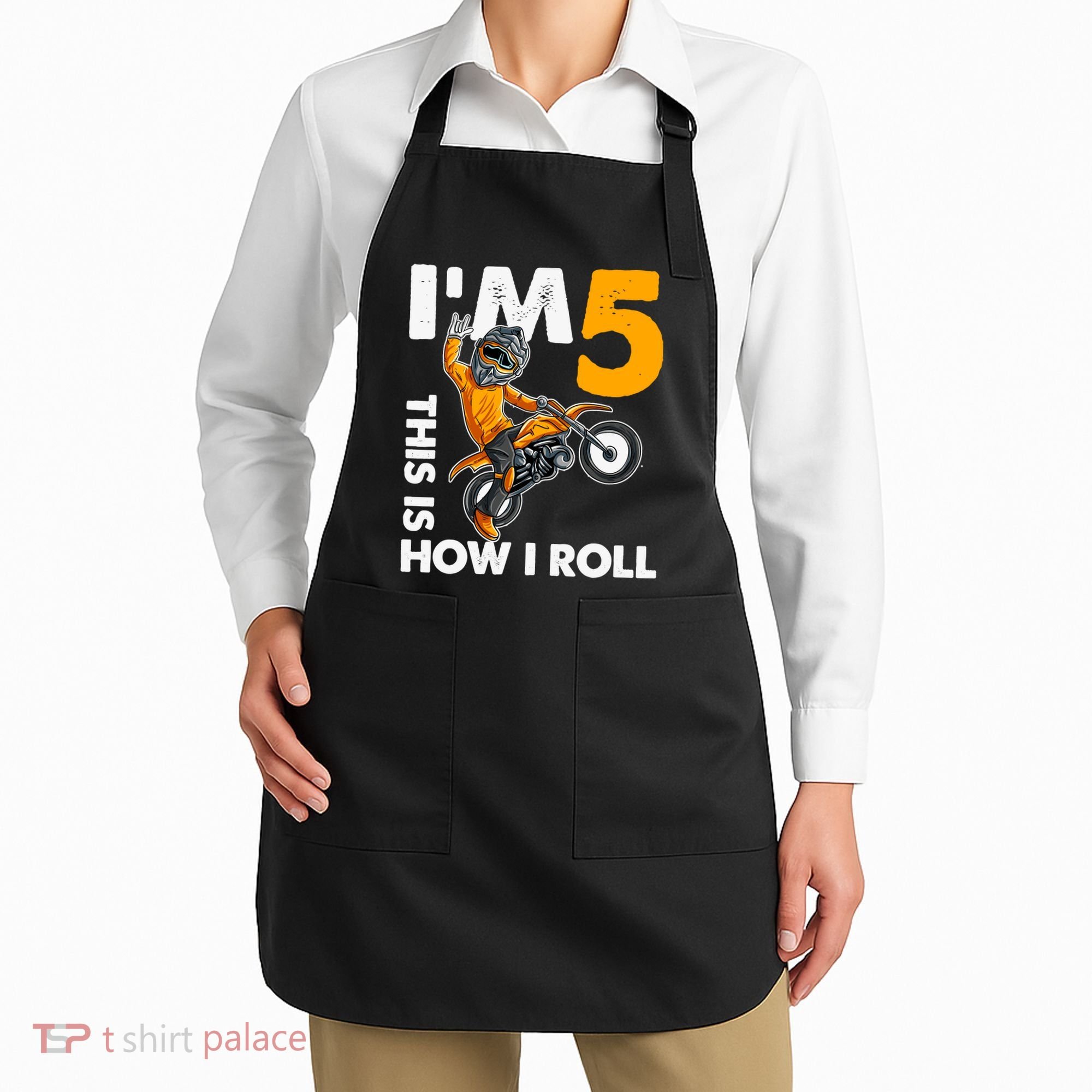IM 5 This Is How I Roll Dirt Bike 5th Birthday Party Boy Apron