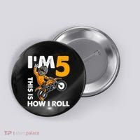 IM 5 This Is How I Roll Dirt Bike 5th Birthday Party Boy Button thumb 0