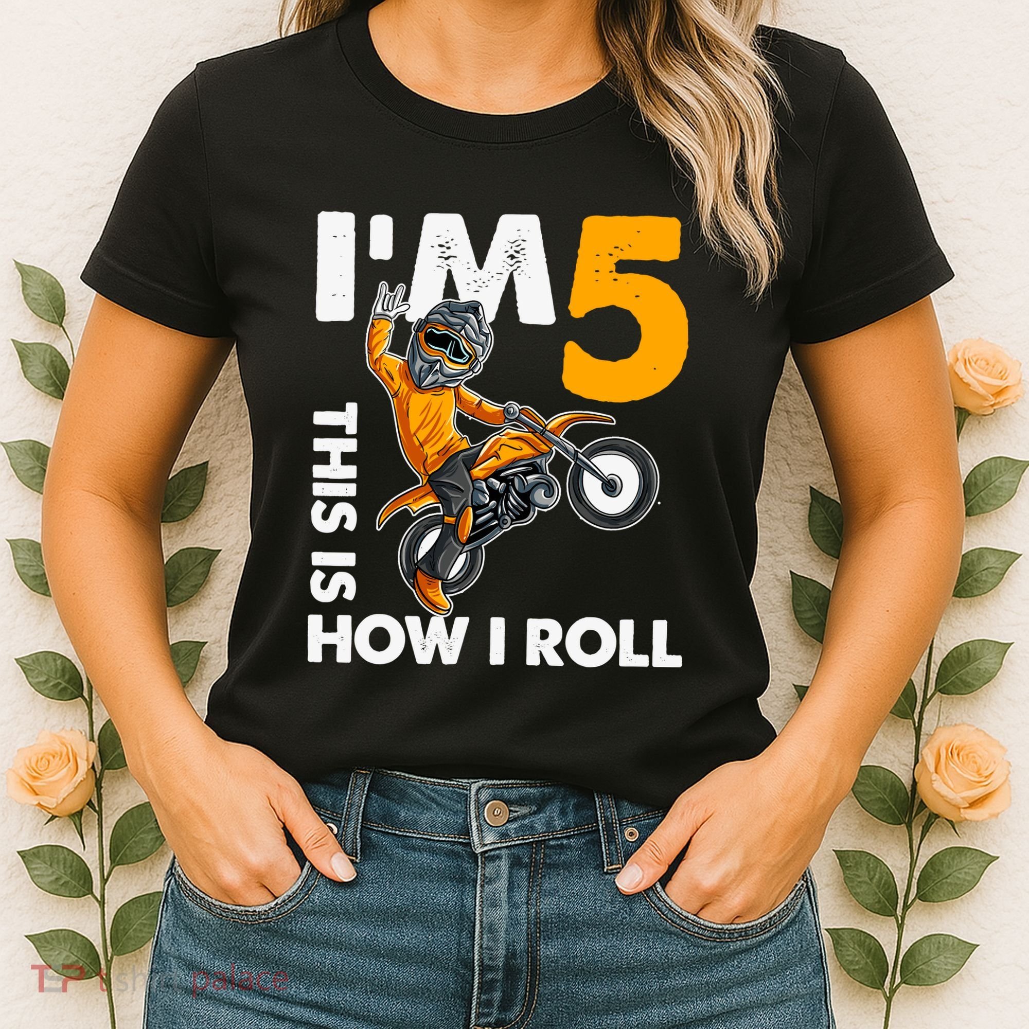IM 5 This Is How I Roll Dirt Bike 5th Birthday Party Boy Women's T-Shirt