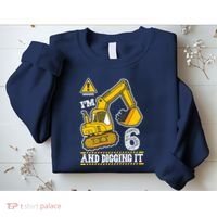 IM 6 And Digging It 6th Birthday Boy Construction Sweatshirt thumb 2