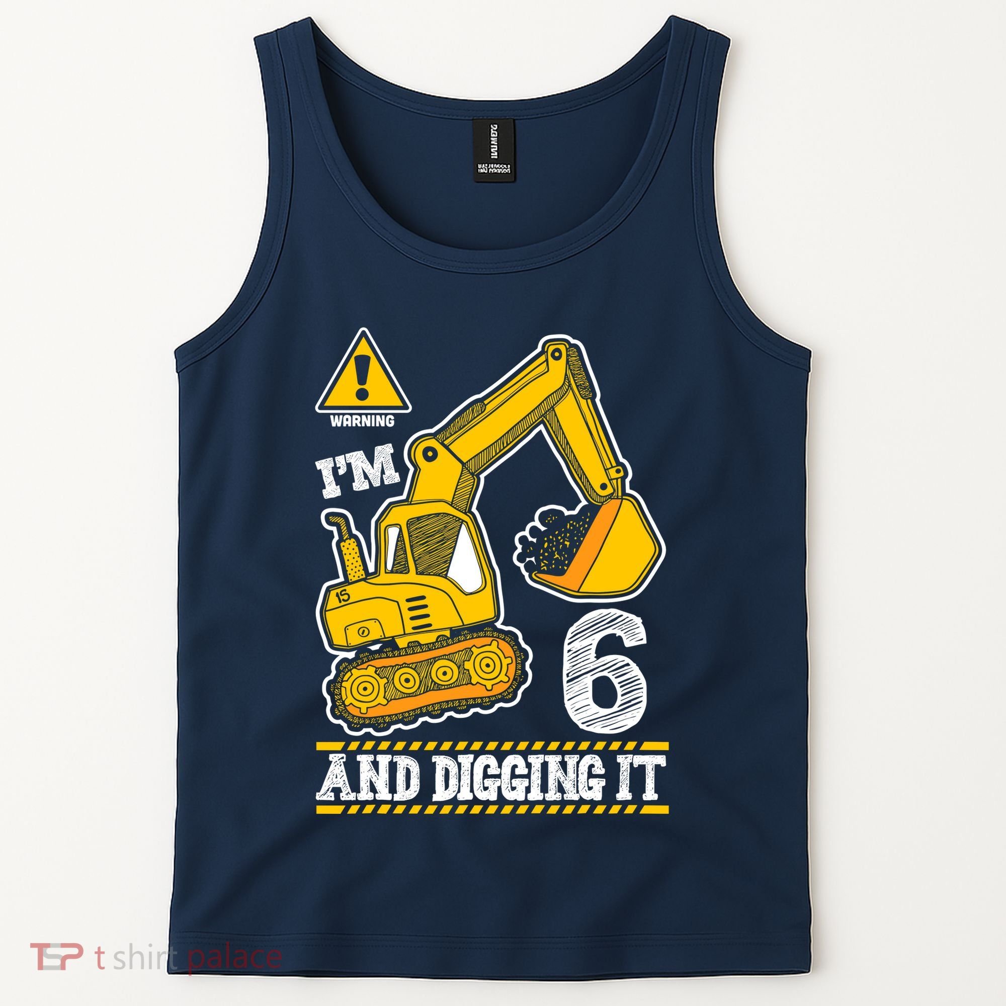 IM 6 And Digging It 6th Birthday Boy Construction Tank Top