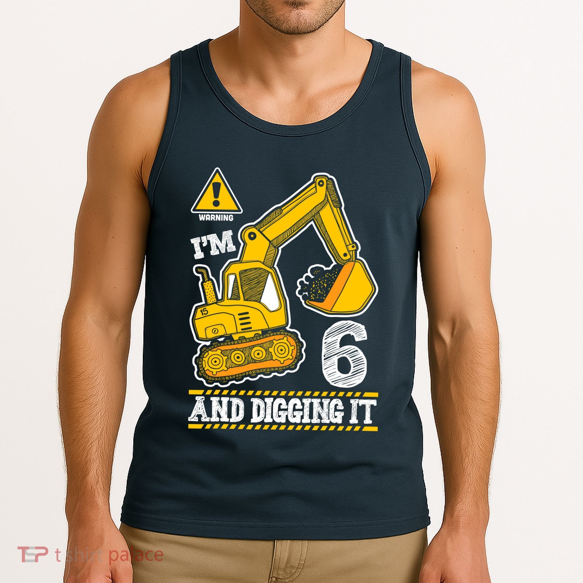 IM 6 And Digging It 6th Birthday Boy Construction Tank Top