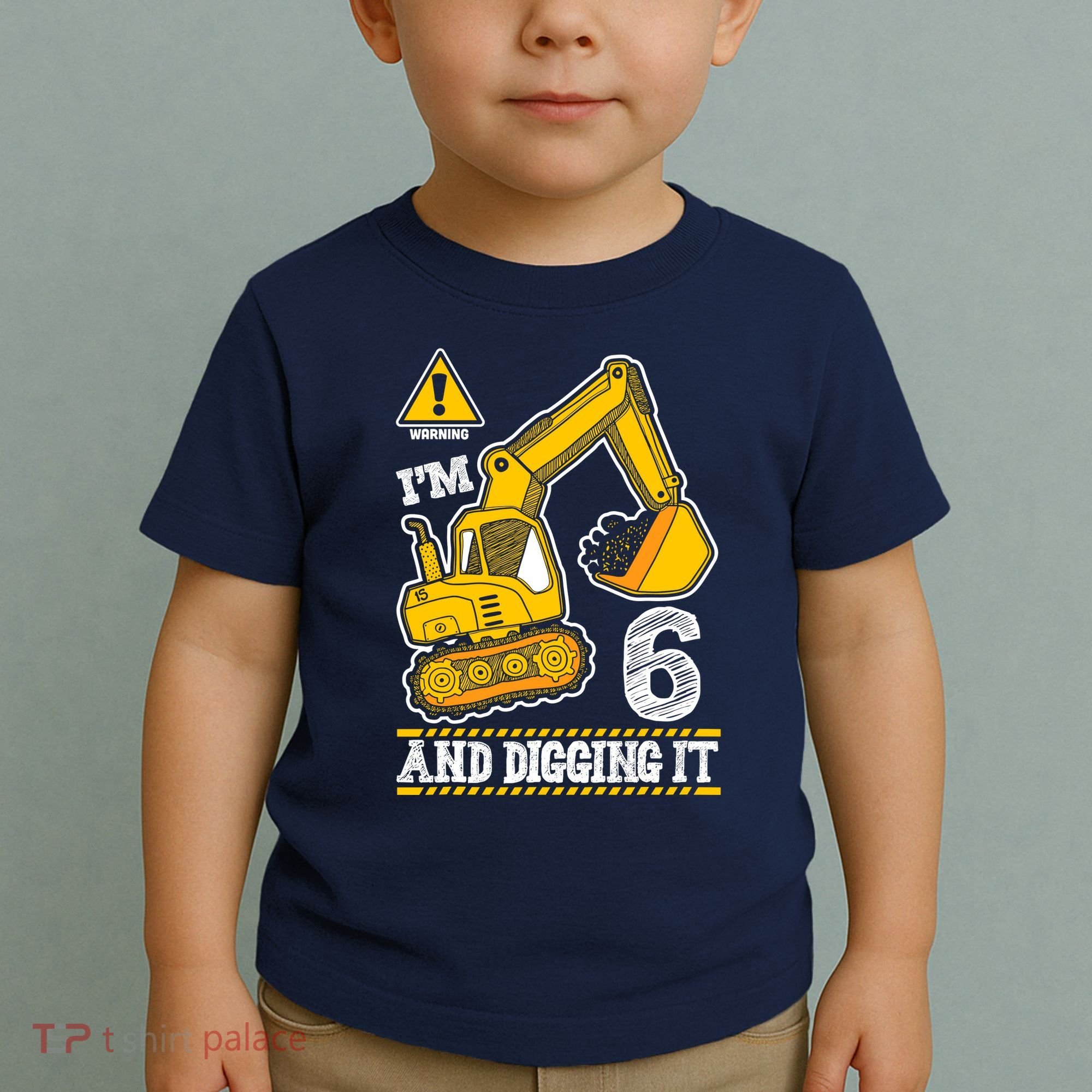 IM 6 And Digging It 6th Birthday Boy Construction Toddler T-Shirt