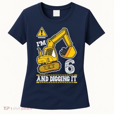 IM 6 And Digging It 6th Birthday Boy Construction Women's T-Shirt