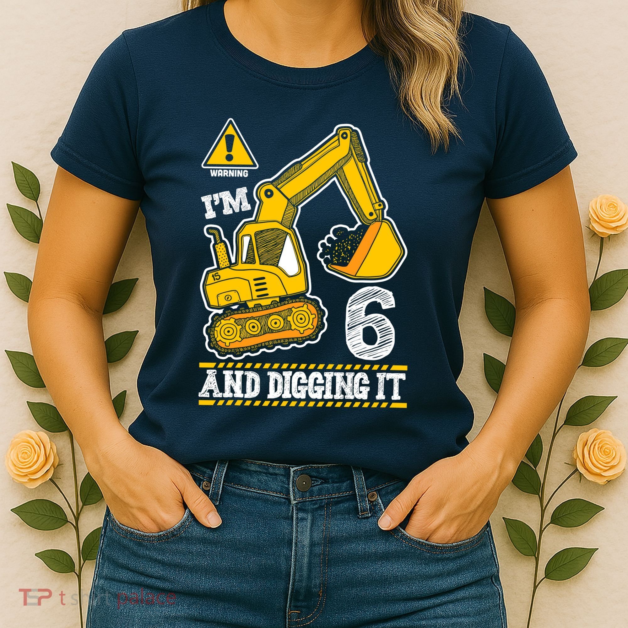IM 6 And Digging It 6th Birthday Boy Construction Women's T-Shirt