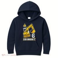 IM 6 And Digging It 6th Birthday Boy Construction Kids Hoodie thumb 0