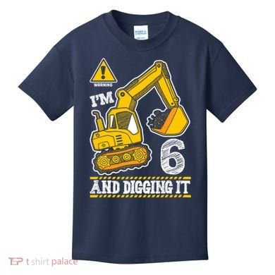 IM 6 And Digging It 6th Birthday Boy Construction Kids T-Shirt
