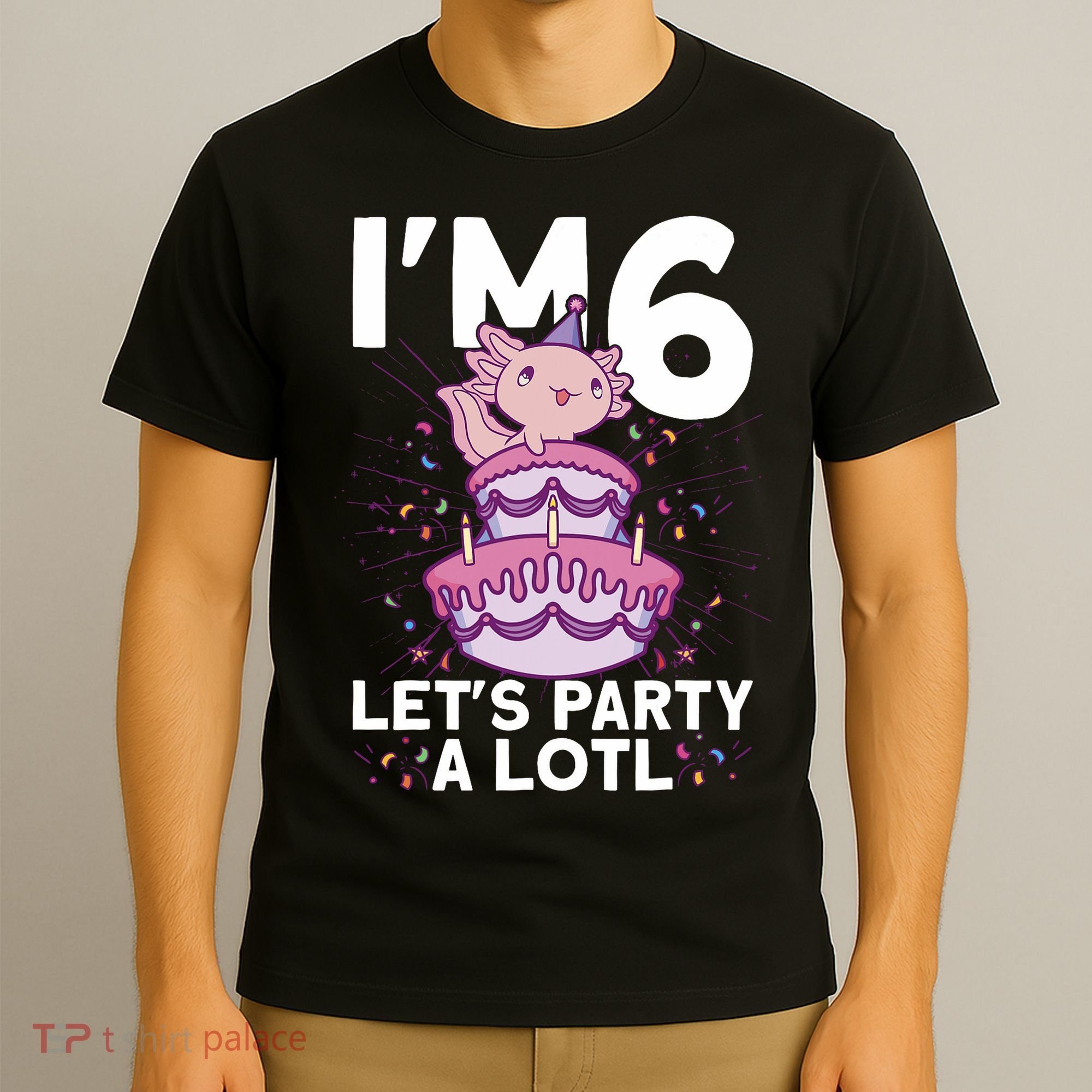 I'm 6 Bday Axolotl Party Cute 6th Birthday Axolotl T-Shirt