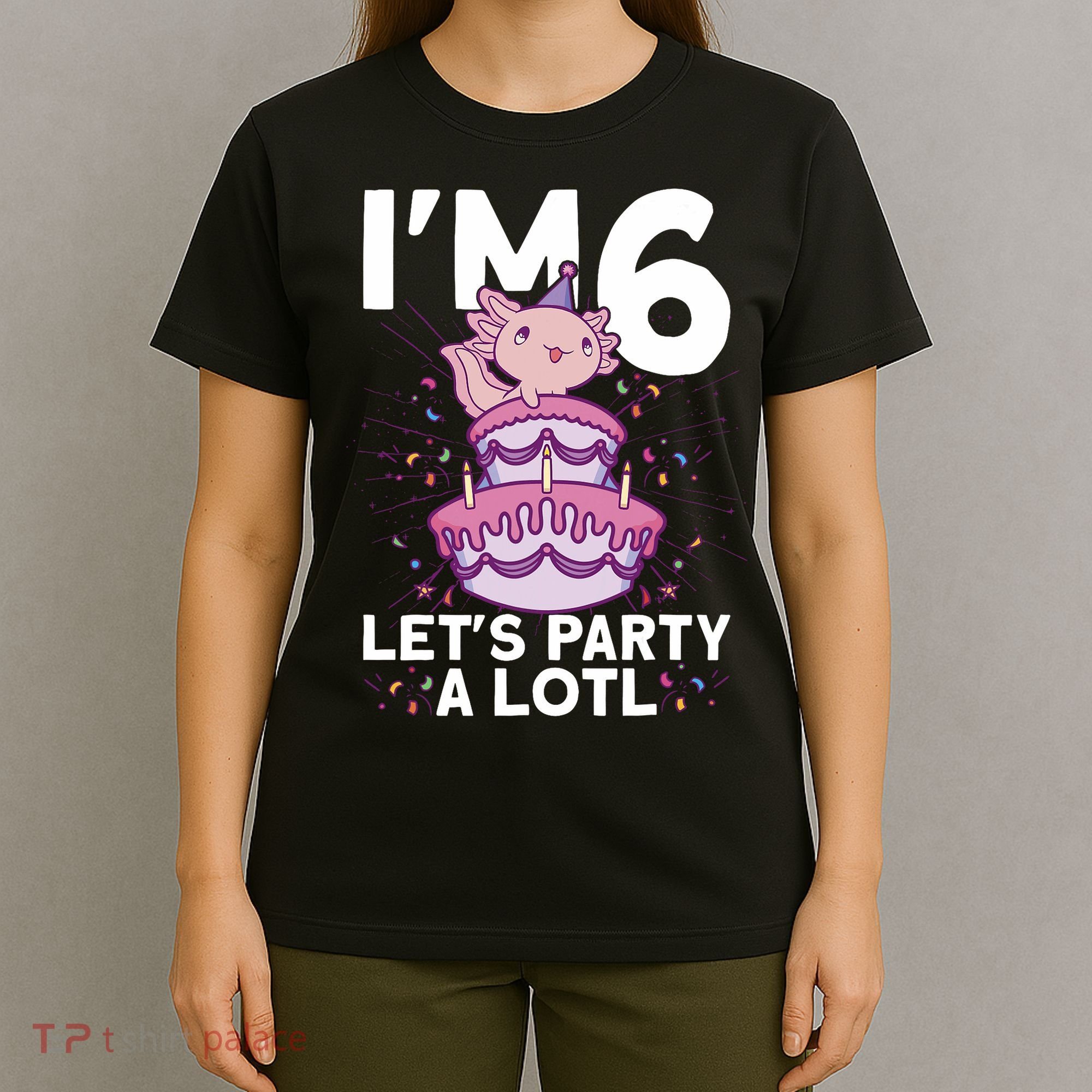 I'm 6 Bday Axolotl Party Cute 6th Birthday Axolotl T-Shirt